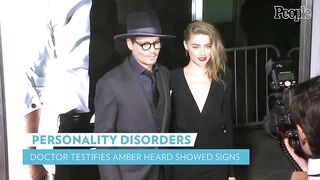 Doctor Who Evaluated Amber Heard Says Actress Showed Signs of Personality Disorders | PEOPLE