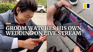 Chinese groom watches his own wedding on live stream