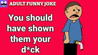 funny jokes ????: You should have shown them your d*ck