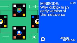 Around The Block - Why Roblox is an early version of the metaverse