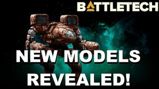 BATTLETECH: NEW MODELS REVEALED!