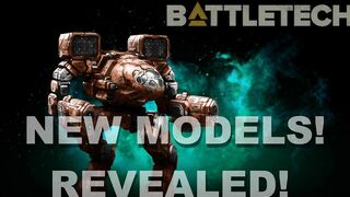 BATTLETECH: NEW MODELS REVEALED!