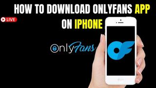 Onlyfans App | How to Download Only Fans App on iPhone