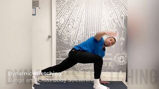 Dynamic Stretching - Lunge and Cross Body Stretching