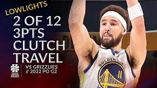 Klay Thompson 2 of 12 3pts clutch travel vs Grizzlies 2022 PO G2