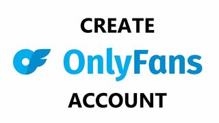 How To Create an OnlyFans Account