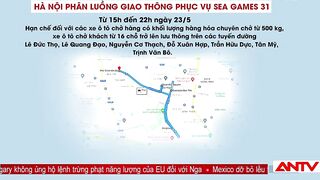 Hà Nội Phân Luồng Giao Thông Phục Vụ Sea Games 31 | Tin Tức 24h | ANTV