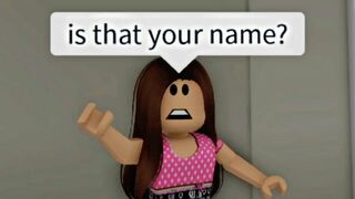 When you have a weird name (meme) ROBLOX