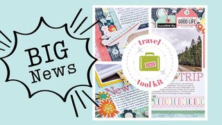 BIG Announcement | Scrapbooking | Travel Toolkit | Scrapbook and Cards Today Magazine | Becki Adams