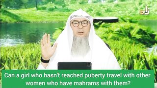 Can a girl who has not reached the age of puberty travel without her male mahram? - Assim al hakeem