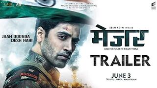 MAJOR Trailer - Hindi | Adivi Sesh | Saiee M | Sobhita D | Mahesh Babu - In Cinemas June 3rd