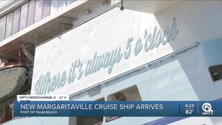 Margaritaville at Sea cruise ship docks at Port of Palm Beach