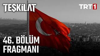 Teşkilat 46. Bölüm Fragmanı