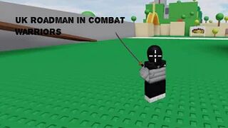 UK ROADMAN In Combat Warriors… | ROBLOX