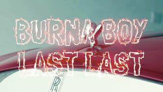 Burna Boy - Last Last [Official Music Video]