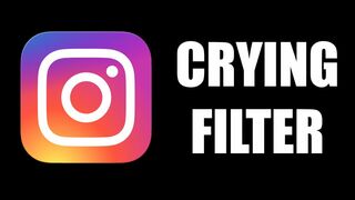 How to Use Crying Filter on Instagram