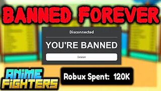 I GOT BANNED IN ANIME FIGHTERS SIMULATOR PERMENANTLY..