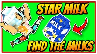 STAR MILK! - Find the Milks ???? (Roblox)