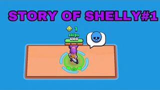 STORY OF SHELLY #1 ( Brawl Stars) (Story)