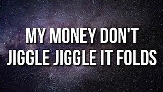 Duke & Jones - My Money Don't Jiggle Jiggle It Folds (Lyrics) [TikTok Song]