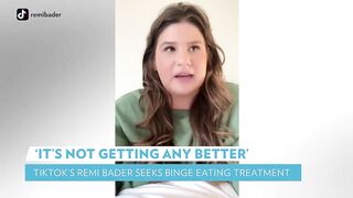 TikTok Star Remi Bader Reveals She's Seeking Treatment for Binge Eating | PEOPLE