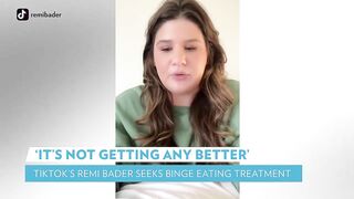 TikTok Star Remi Bader Reveals She's Seeking Treatment for Binge Eating | PEOPLE