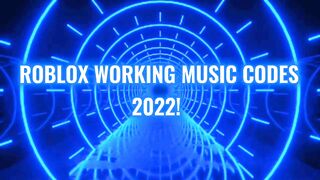 Roblox working music id's 2022!