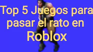 ????​ Top 5 Juegos para pasar el rato en Roblox ????​ / Parte 6