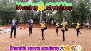 Morning???? Stretching | Warm Up | Bharathi sports academy⚽????????⚾