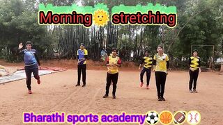 Morning???? Stretching | Warm Up | Bharathi sports academy⚽????????⚾