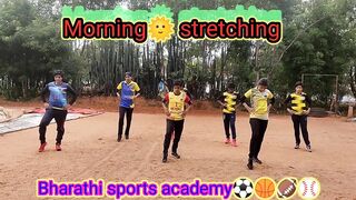 Morning???? Stretching | Warm Up | Bharathi sports academy⚽????????⚾