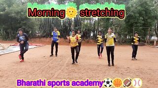 Morning???? Stretching | Warm Up | Bharathi sports academy⚽????????⚾