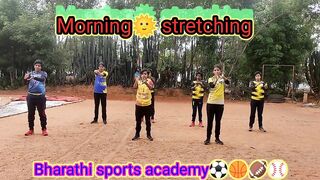 Morning???? Stretching | Warm Up | Bharathi sports academy⚽????????⚾