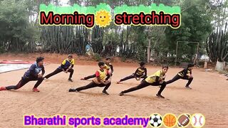 Morning???? Stretching | Warm Up | Bharathi sports academy⚽????????⚾