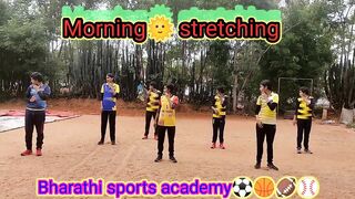 Morning???? Stretching | Warm Up | Bharathi sports academy⚽????????⚾