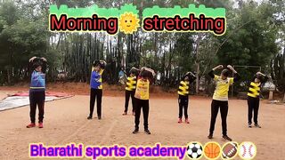 Morning???? Stretching | Warm Up | Bharathi sports academy⚽????????⚾