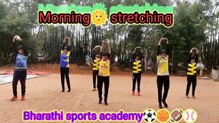 Morning???? Stretching | Warm Up | Bharathi sports academy⚽????????⚾