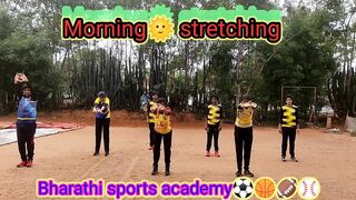 Morning???? Stretching | Warm Up | Bharathi sports academy⚽????????⚾