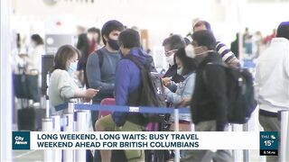 British Columbians in for a busy travel weekend