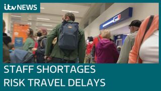 Airport passengers face long delays amid a critical staff shortage across travel industry | ITV News