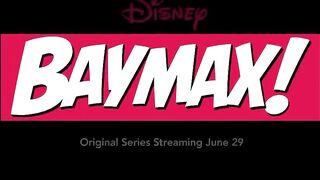 BAYMAX! Trailer 2 (NEW 2022)