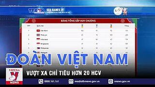 Bảng xếp hạng huy chương SEA GAMES 31 cập nhật mới nhất ngày 20/5 - VNEWS