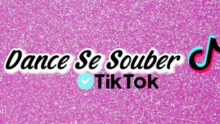 ~Dance se souber(versão tiktok)