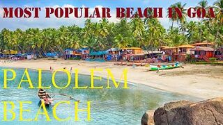 Palolem Beach - The Most Popular Beach in Goa, India