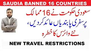 NEW RESTRICTIONS! SAUDIA BANNED 16 COUNTRIES TO TRAVEL FOR HIS CITIZENS