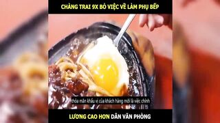 Chàng trai 9x bỏ việc về làm phụ bếp lương cao hơn văn phòng | LT Review