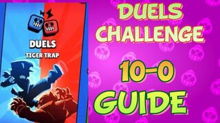 Duels Challenge 10-0 Guide | Brawl Stars