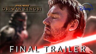 Obi-Wan Kenobi - FINAL TRAILER || 4K - DISNEY +