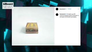 Kanye West Returns to Instagram & Previews His Collaboration With McDonald's | Billboard News