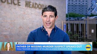 Father of Texas yoga instructor wanted for murder speaks out l GMA